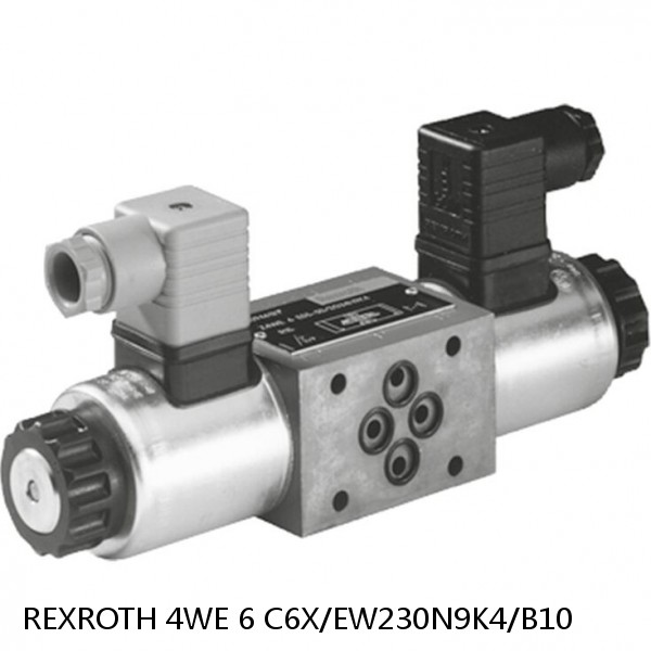 REXROTH 4WE 6 C6X/EW230N9K4/B10 R900765353 Directional spool valves